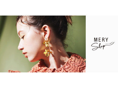 女性向けサービス「MERY」の公式ECサイト「MERY shop」がアクセサリー専門ECサイトにリニューアル