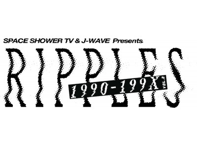 スペースシャワーTVとJ-WAVEがタッグを組んだ未来の音楽・カルチャーシーンを発信するイベント『RIPPLES』第2回開催決定！