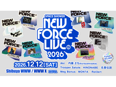 �X�y�V�������A�����Ăق����A�[�e�B�X�g���ꓰ�ɉ���C�u�C�x���g�uSPACE SHOWER NEW FORCE LIVE 2026�v��12/12(�y)�A�a�JWWW /WWW X�ɂāh���h�J�Ì���I