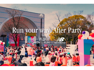 「第14回渋谷・表参道Women’s Run」でニューバランスがアフターパーティをオーガナイズ