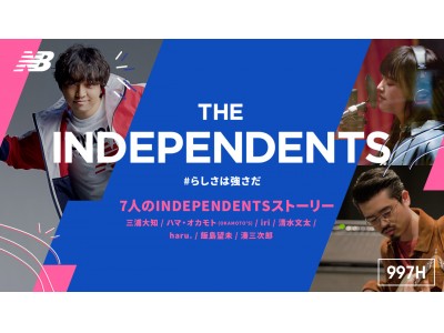997H　THE INDEPENDENTS ＃らしさは強さだ