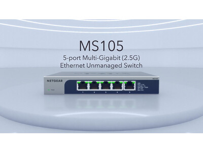 【ネットギア】全ポートマルチギガ対応。ケーブルを変えずにLANを最大2.5倍高速化するスイッチングハブ「MS105」と「MS305」を発売。