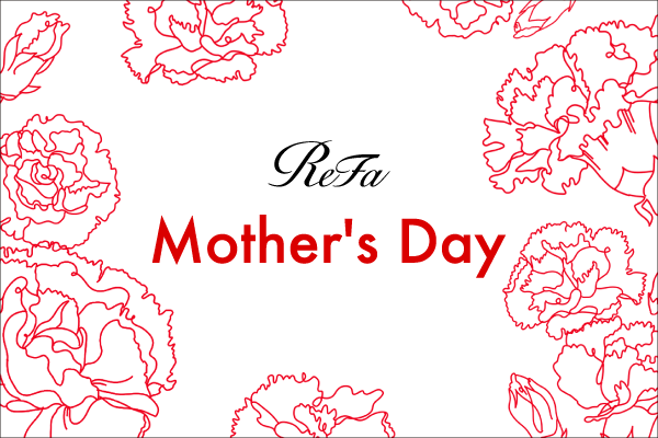 『ReFa(リファ)』がReFa Mother’s Dayキャンペーンを開催中