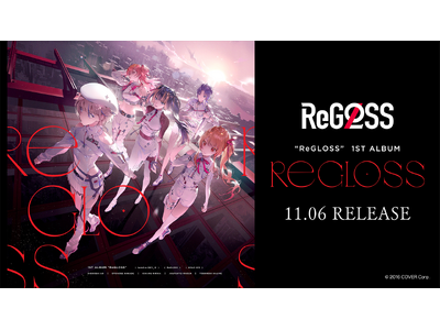 ReGLOSS」1st Album『ReGLOSS』数量限定盤 直筆サイン ReGLOSS 1st