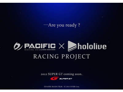 VTuberグループ「ホロライブ」、「PACIFIC RACING TEAM」とタイアップし「2022 SUPER GT」へ参戦。「パシフィック×ホロライブレーシングプロジェクト」が始動！