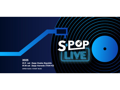 東阪のZeppにてテレビ朝日主催音楽イベント『S-POP LIVE』の開催が決定！第１弾出演アーティストを発表！