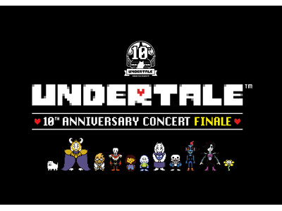 これでホントに最終公演！新プログラムでお送りするUNDERTALE 10周年コンサートFINALE 開催へ