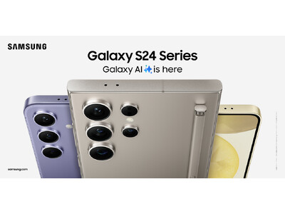 ＜Samsung＞Galaxy AI搭載「Galaxy S24」「Galaxy S24 Ultra」 2024年4月11日(木) 本日発売