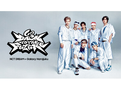 Galaxy HarajukuでNCT DREAM 5thアルバム「Go Back To The Fut...
