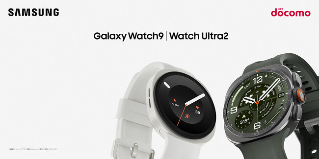 ���h�R�����uSamsung Galaxy Watch9�v�uSamsung Galaxy Watch Ultra2�v�iLTE�j�{������