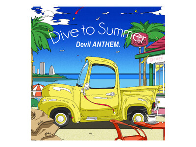 新体制初ワンマンライブの興奮が冷めやらぬDevil ANTHEM. 、新曲『Dive to Summer...
