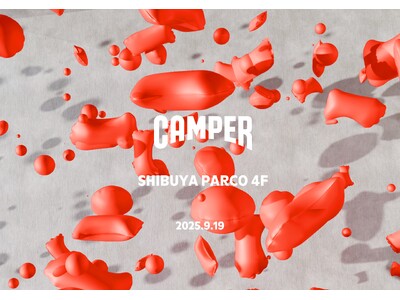 「CAMPER（カンペール）」初のコンセプトストアを渋谷PARCOにオープン