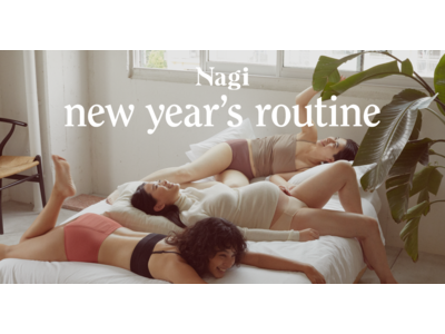 フェムテックブランド Nagi（ナギ）、新年からセルフケアを習慣化していくNagi new year’s routineキャンペーンを開催