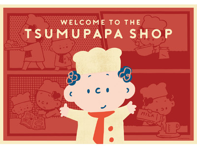【そごう千葉店】WELCOME TO THE TSUMUPAPA SHOP