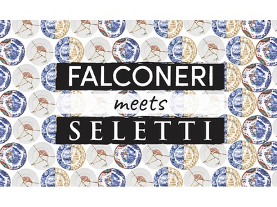 FALCONERI (ファルコネーリ)、SELETTIとコラボレーションしたキャンペーンをスタート