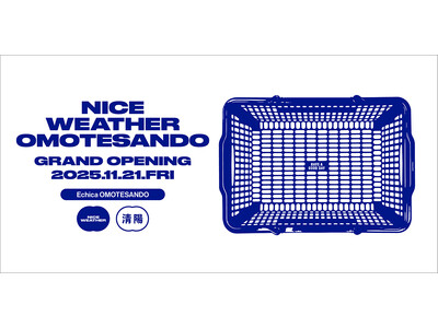 韓国発ライフスタイルショップ「NICE WEATHER」日本国内2店目、都内初となる実店舗を東京・Echika表参道に11月21日（金）オープン