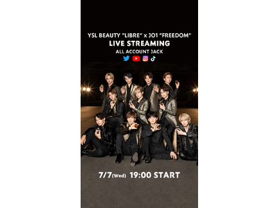 【全公式SNSジャックで全世界へ発信！】YSL BEAUTY とJO1のスペシャルライブ配信が決定。7月7日夜7時 7アカウントジャック！