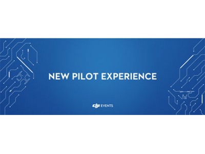 無料でドローンの基礎知識が学べて体験飛行もできる！「DJI NEW PILOT EXPERIENCE」が10月5日 東京にて開催！