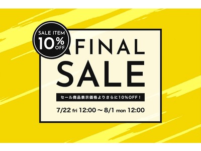 【7/22(金)12:00より】NYオンラインにて『FINAL SALE10%OFF』開催！