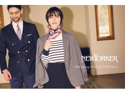 ニューヨーカー ウィメンズ「NEWYORKER Women 2026 Spring COLLECTION vol.1」の特集コンテンツを公開。