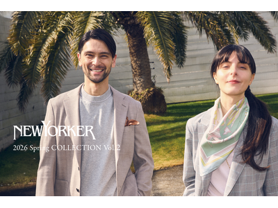 ニューヨーカー メンズ「NEWYORKER Men 2026 Spring COLLECTION vol.2」を紹介する特集コンテンツを公開。