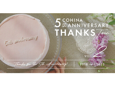 小柄女性向けブランド「COHINA」の5周年企画、全国POPUPツアー「COHINA 5th ANNIVERSARY THANKS TOUR」、第二弾は4/20より名古屋、5/18より福岡で開催！