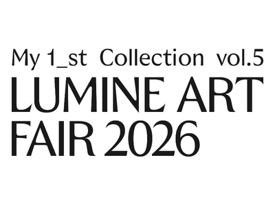 今年も約30名の最旬アーティストが新宿に集結！「LUMINE ART FAIR -My １_st Collection Vol.5-」 開催