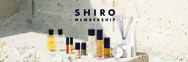 お客様一人ひとりに寄り添った特別なブランド体験を提供する、会員制プログラム”SHIRO Membership Program（シロメンバーシッププログラム）”を2021年1月よりスタート。