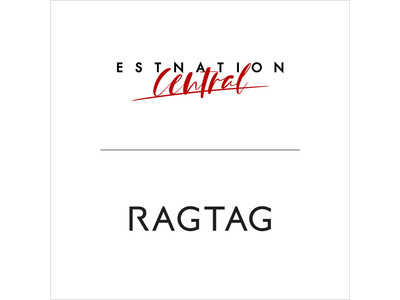 ユーズド・セレクトショップ「RAGTAG」が「ESTNATION」と協業 | 期間限定ショップを6/12（土）～7/25（日）オープン！