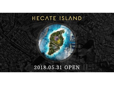 完全招待制による新感覚なパーティーの聖地「HECATE ISLAND」が六本木に誕生！