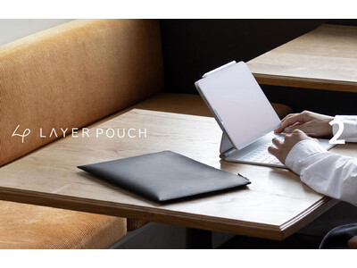 薄く、軽く。これ一つでどこへでも。究極iPadポーチがより使いやすくアップデートした「Layer Pouch 2 / 2 mini」が新発売｜aso（アソ）