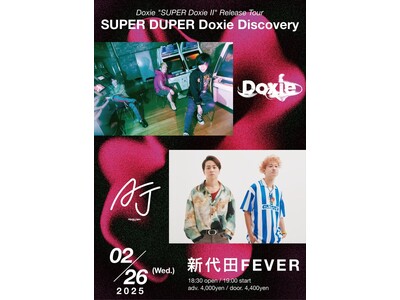 Doxie、Alaska Jamをゲストに迎えたロングセット2マンライブを2025年2月26日、新代田F...