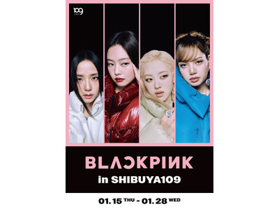 『BLACKPINK in SHIBUYA109』