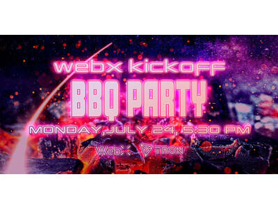 ＷebX前夜祭、「WebX Kickoff BBQ Party」7月24日開催決定