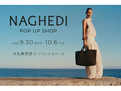 NY発「NAGHEDI（ナゲディ）」POP UPを大丸東京店で開催
