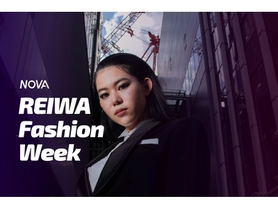 アーティスト集団NOVAが11月12日までオンライン×オフラインのハイブリッド型の「REIWA Fashion Week」を開催