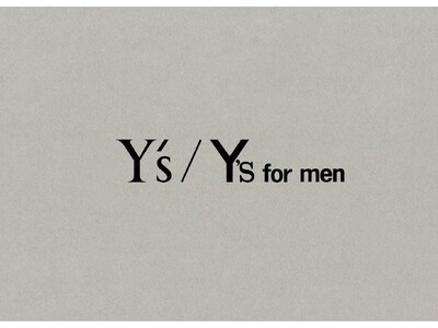 Y’s / Y’s for menの POP-UP STOREを4月8日(水)より名古屋松坂屋店、5月20日(水)より小倉井筒屋で開催