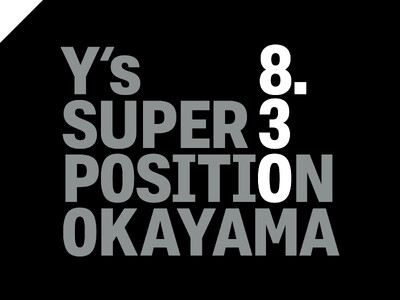 Y’s SUPER POSITION OKAYAMA、2025年8月30日(土)オープン