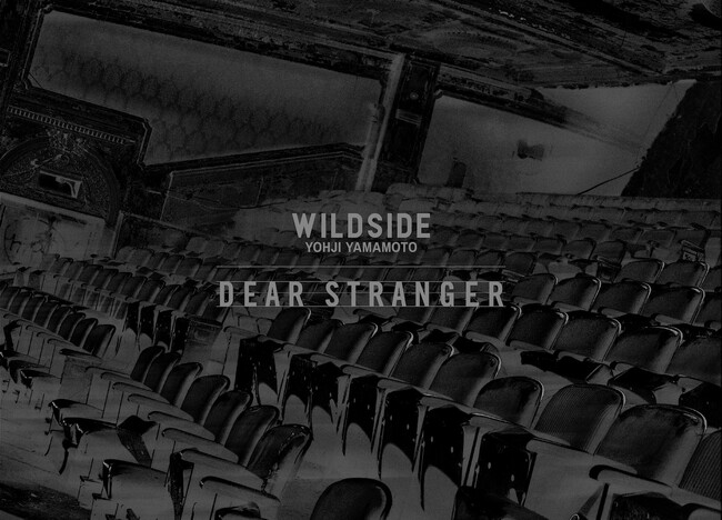 WILDSIDE YOHJI YAMAMOTO × 映画『Dear Stranger』　Collaboration Collectionが9月10日(水)より発売