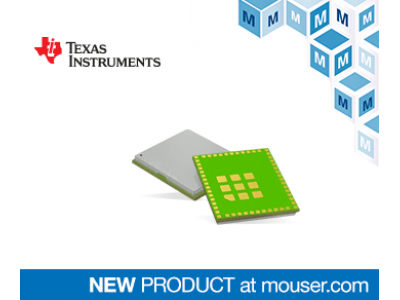 マウザー、TI社の完全認証済みCC3235MODxデュアルバンド・ワイヤレス・モジュールの取り扱いを開始