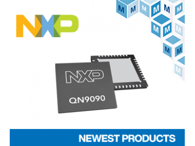 マウザー、NXP社のBluetooth 5 Low Energy SoC「QN9090」「QN9030」の取り扱いを開始