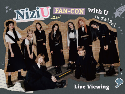 NiziU FAN-CON with U in Taipei Live Viewing 開催決定！