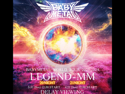 BABYMETAL WORLD TOUR 2023 - 2024 LEGEND - MMDELAY VI...