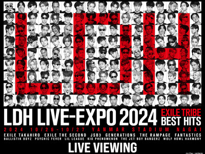 LDH LIVE-EXPO 2024 -EXILE TRIBE BEST HITS- LIVE VIEWING 開催決定！