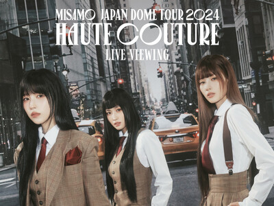 MISAMO JAPAN DOME TOUR 2024 “HAUTE COUTURE”LIVE VIEWING開催決定！