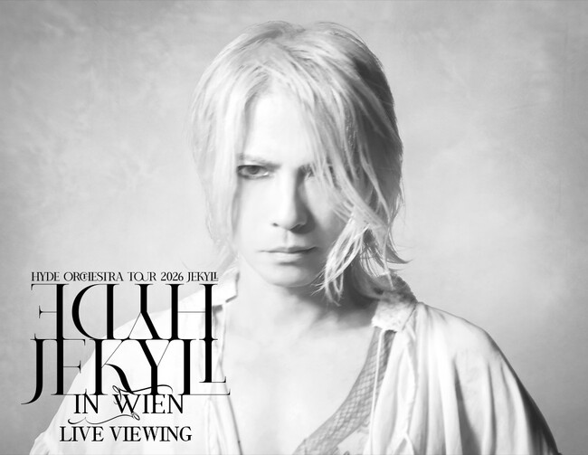 HYDE Orchestra Tour 2026 JEKYLL in Wien LIVE VIEWING �J�Ì���I