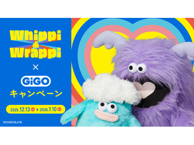 ホイッピ&ラッピ×GiGOキャンペーン開催のお知らせ