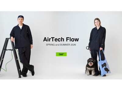 【26SS AirTech Flow Collection】ストリートパジャマブランド「Chill ST」軽量で清涼感のあるエアリーパジャマを4月3日(金)に新発売