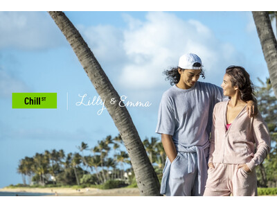 【LIMITED EDITION】ストリートパジャマブランド「Chill ST」ハワイ発祥「Lilly&Emma」とのコラボアイテムを公式オンラインストアで発売