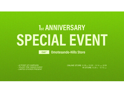 ストリートパジャマブランド「Chill ST」、8月28日(金)より表参道ヒルズ店1周年を記念した「Chill ST Omotesando Hills 1st ANNIVERSARY」を開催